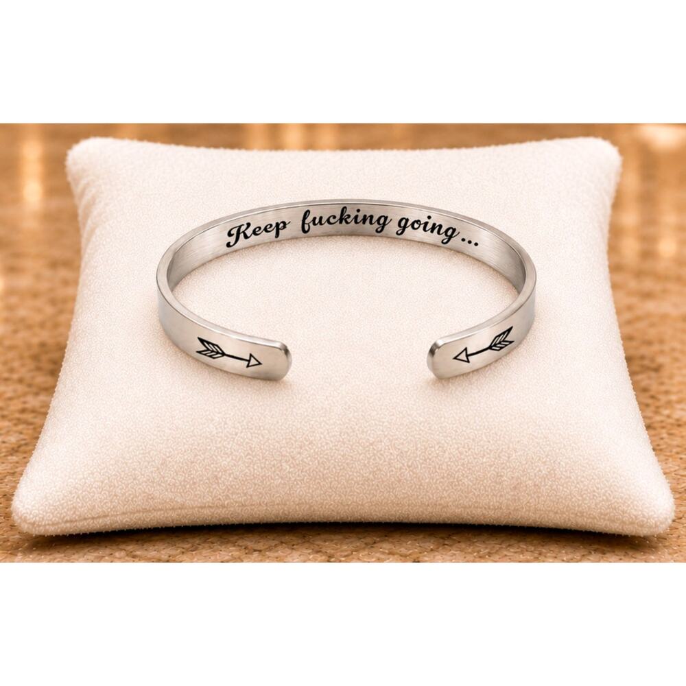 Stainless Steel C-Shaped Cuff "Keep F*cking Going" Bracelet Silver